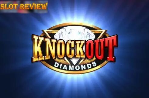 Knockout Diamonds Slot Review